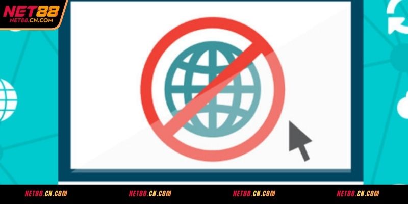 Lý giải nguyên nhân truy cập link NET88 bị chặn